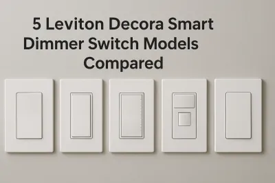 5 Leviton Decora Smart Dimmer Switch Models Compared