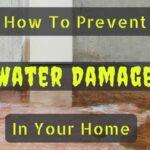 How to prevent water damage in your home