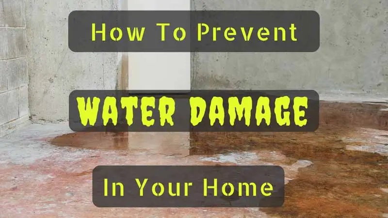 How to prevent water damage in your home